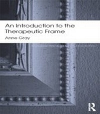 Enlarge image Cover: An Introduction to the Therapeutic Frame - Routledge