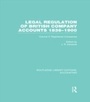 Cover: Legal Regulation of British Company Accounts 1836-1900 (RLE Accounting) - Routledge