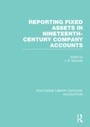 Bild: Reporting Fixed Assets in Nineteenth-Century Company Accounts (RLE Accounting) - Routledge