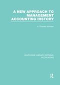 Cover: A New Approach to Management Accounting History (RLE Accounting) - Routledge