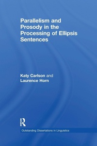 Enlarge image Cover: Parallelism and Prosody in the Processing of Ellipsis Sentences - Routledge