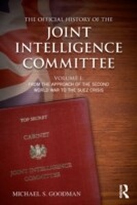 Abbildung von: The Official History of the Joint Intelligence Committee - Routledge