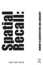 Cover: Spatial Recall - Routledge