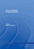 Cover: Form and Method: Composing Music - Routledge