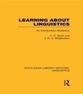 Cover: Learning about Linguistics (RLE Linguistics A: General Linguistics) - Routledge