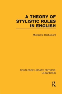 Enlarge image Cover: A Theory of Stylistic Rules in English (RLE Linguistics A: General Linguistics) - Routledge