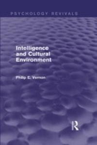 Abbildung von: Intelligence and Cultural Environment (Psychology Revivals) - Routledge