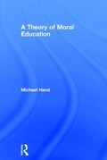 Cover: A Theory of Moral Education - Routledge