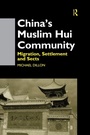 Cover: China's Muslim Hui Community - Routledge