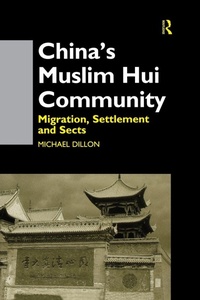Enlarge image Cover: China's Muslim Hui Community - Routledge