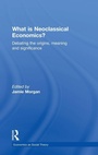 Cover: What is Neoclassical Economics? - Routledge