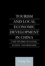Cover: Tourism and Local Development in China - Routledge