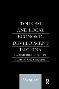 Enlarge image Cover: Tourism and Local Development in China - Routledge