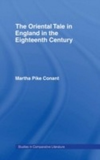 Abbildung von: The Oriental Tale in England in the Eighteenth Century - Routledge