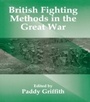 Cover: British Fighting Methods in the Great War - Routledge