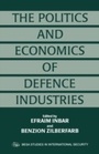 Cover: The Politics and Economics of Defence Industries - Routledge