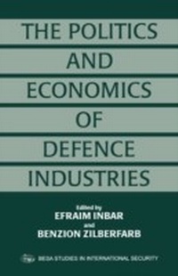Enlarge image Cover: The Politics and Economics of Defence Industries - Routledge
