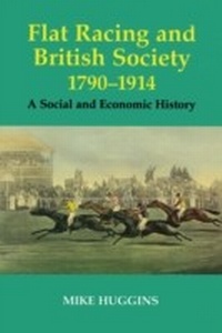 Abbildung von: Flat Racing and British Society, 1790-1914 - Routledge
