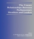 Cover: The Uneasy Relationships Between Parliamentary Members and Leaders - Routledge