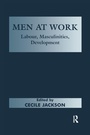 Cover: Men at Work - Routledge