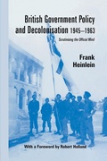 Cover: British Government Policy and Decolonisation, 1945-63 - Routledge