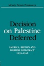 Cover: Decision on Palestine Deferred - Routledge