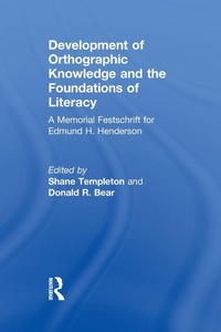 Enlarge image Cover: Development of Orthographic Knowledge and the Foundations of Literacy - Routledge