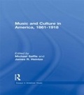Cover: Music and Culture in America, 1861-1918 - Routledge