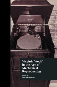 Enlarge image Cover: Virginia Woolf in the Age of Mechanical Reproduction - Routledge