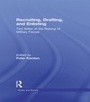 Cover: Recruiting, Drafting, and Enlisting - Routledge