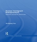Cover: Korean Immigrant Entrepreneurs - Routledge