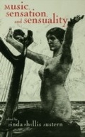 Cover: Music, Sensation, and Sensuality - Routledge