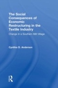 Cover: Social Consequences of Economic Restructuring in the Textile Industry - Routledge