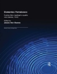 Abbildung von: Domenico Ferrabosco, Il primo libro de madrigali a quatro voci (Venice, 1542) - Routledge