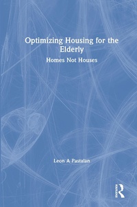 Enlarge image Cover: Optimizing Housing for the Elderly - Routledge