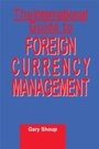 Cover: International Guide to Foreign Currency Management - Routledge