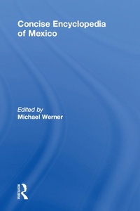Enlarge image Cover: Concise Encyclopedia of Mexico - Routledge