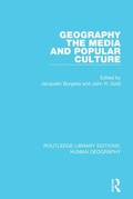 Cover: Geography, The Media and Popular Culture - Routledge
