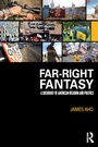 Cover: Far-Right Fantasy - Routledge