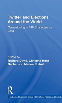 Enlarge image Cover: Twitter and Elections Around the World - Routledge