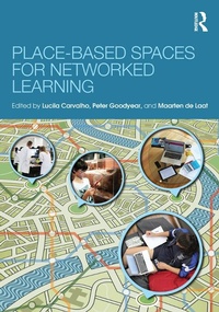 Enlarge image Cover: Place-Based Spaces for Networked Learning - Routledge