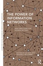 Cover: The Power of Information Networks - Routledge