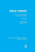 Cover: Field-theory (RLE Social Theory) - Routledge