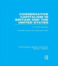 Cover: Conservative Capitalism in Britain and the United States (RLE Social Theory) - Routledge