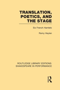 Enlarge image Cover: Translation, Poetics, and the Stage - Routledge