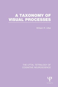Enlarge image Cover: A Taxonomy of Visual Processes - Psychology Press Ltd