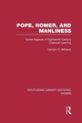 Cover: Pope, Homer, and Manliness - Routledge