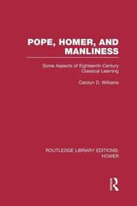 Enlarge image Cover: Pope, Homer, and Manliness - Routledge