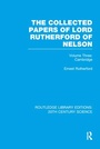 Cover: The Collected Papers of Lord Rutherford of Nelson - Routledge