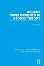 Cover: Recent Developments in Atomic Theory - Routledge